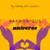 Fly Learning Arts & Haley Dawn Roth - Harmonious Universe